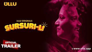 Sursuri-Li  I ULLU originals I Official Trailer I Releasing on 1st July