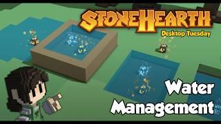 Stonehearth Desktop Tuesday Water Management