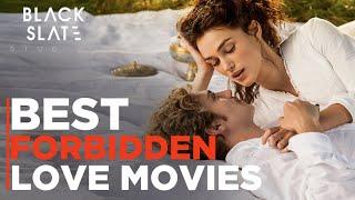 Seductive Stories of Erotic Forbidden Love in the Movies