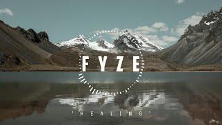 Fyze - Healing  Stirring  New Age Chill Music 2024 Global #newagechillmusic2024 #newagemusic