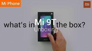 Mi 9T Unboxing The New Mi 9T