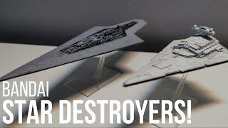 Bandai Super Star Destroyer and Star Destroyer Build