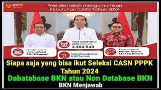 Siapa saja yang bisa ikut Seleksi CASN PPPK Tahun 2024 Database BKN atau Non Database