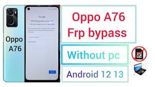 oppo a76 frp bypass  oppo CPH 2375 Frp bypass Android 13 12 without pc easy trick