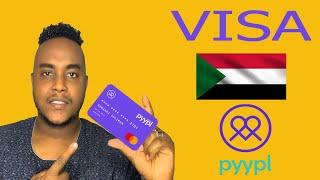 كيف تقوم بعمل حساب Visa من السودان 2023  Mastercard Pyypl
