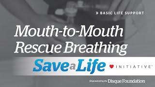 7a Mouth-to-Mouth Rescue Breathing 2024