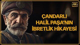 Osmanlı Sarayında Bir İhanet Çandarlı Halil Paşanın Trajik Hikayesi #tarih #belgesel #osmanlı