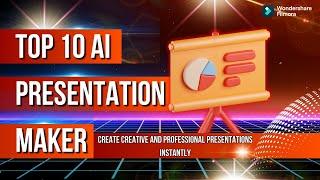 Top 10 AI Presentation Makers