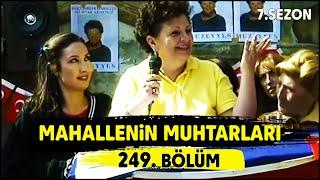 Mahallenin Muhtarları Müzeyyen Muhtar Oluyor 249. Bölüm