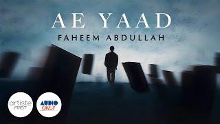 Ae Yaad Lyrical Video by Faheem Abdullah @theimaginarypoet   Artiste First #stageomusic