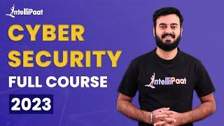 Cyber Security Course  Cyber Security Training  Cyber Security Full Course  Intellipaat