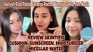 REVIEW SKINTIFIC  SKINCARE REKOMENDASI SELEBRITIS CUSHION SUNSCREENMICELLAR WATER & MOISTURIZER