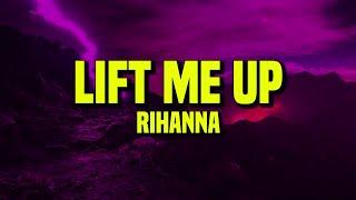 1 HOUR Rihanna - Lift Me Up Lyrics