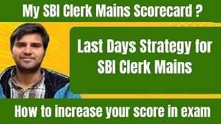 SBI Clerk Mains Last Days Strategy  SBI Clerk 2023