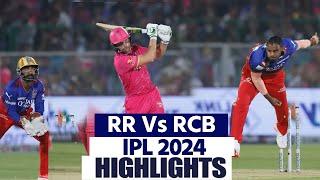 RR Vs RCB IPL 2024 Highlights Rajasthan Vs Bengaluru Highlights  RR Vs RCB Full Match Highlights