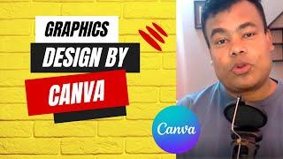 Canva দিয়ে কিভাবে গ্রাফিকস ডিজাইন করবেন Graphics Design With Canva