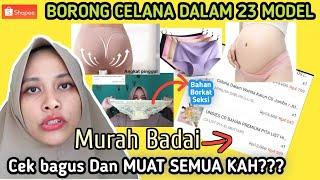 BORONG CELANA DALAM 23 MODEL DI BAWAH 10RIBUAN  review dalaman shopee