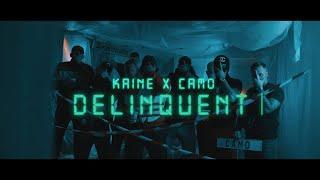 KAINE x CAMO - DELINQUENT prod. by Lucasio