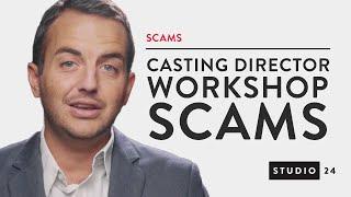 The Casting Director Workshop To Scam or Not to Scam