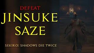 How to defeat Jinsuke Saze  Sekiro Shadows Die Twice