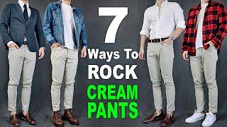 7 Ways To ROCK Cream Pants  Men’s Outfit Ideas