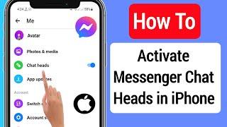 How To Activate Chat Heads in messenger iPhone New Update 2023 