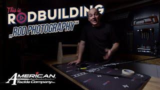 This is RodBuilding Episode #7 How to Photograph Your Builds Teaser