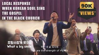 Local response when Korean soul sing the Gospel in the Black Church 코리안소울