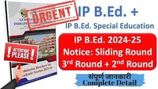 IP B.Ed. 2024 Counselling Update  Sliding Round & 3rd Counselling BEd IP University