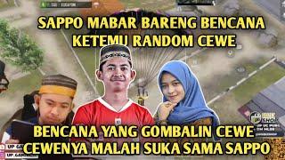 NGAKAK ‼️ SAPPO  MABAR BARENG BENCANA KETEMU CEWE RANDOM MALAH DI GOMBALIN BENCANA