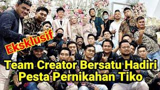 Team Creator Bersatu Hadiri Pesta Pernikahan Tiko Dan Nadia