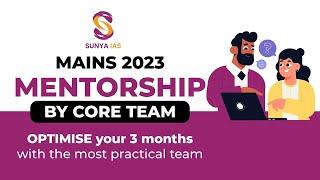 Mains Mentorship Program  Session-1 - SNEAK PEAK  UPSC CSE Mains 2023  Sunya IAS