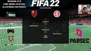 Jogando um contra 2v2 no parsec com varias pessoas  FIFA 22 Brasileirão atualizado