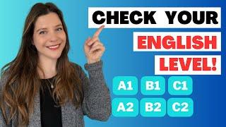 Check your English LEVEL A1-C2