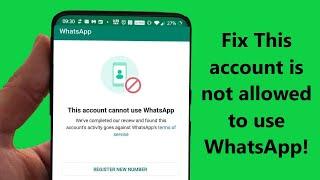 How to Fix this account is not allowed to use WhatsApp due to spam Problem Solution - Howtosolveit