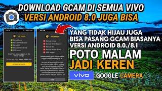 Kamera Vivo Setara DSLR Cara Pasang Gcam di Semua HP Vivo Support Vivo Android 8.0 - Google Kamera