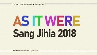 AS IT WERE Sang Jihia 2018