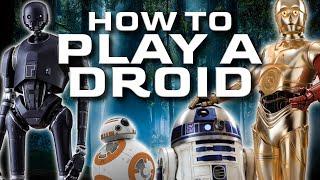 Star Wars RPG How to Play a Droid