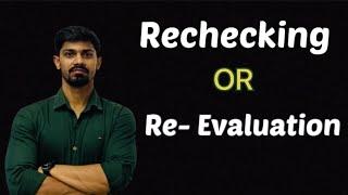 Rechecking or Re-evaluation