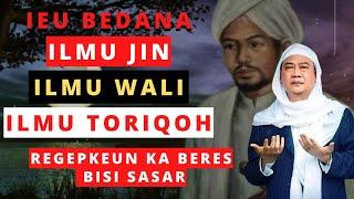 Abuya uci • ieu bedana ilmu wali ilmu jin ilmu toriqoh  dangukeun ka tuntas bisi sasar