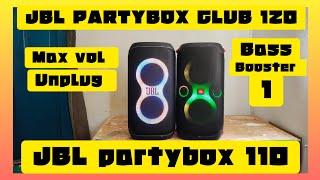 JBL partybox club 120 and JBL partybox 110 Max vol unplug Bass booster 1