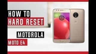 How to Hard Reset Motorola Moto E4