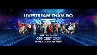 Livestream Thảm Đỏ Anh Trai Say Hi Concert 2024