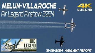 Melun-Villaroche  Air Legend Airshow 2024  Highlight Report 15092024