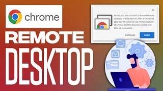 How To Use Google Chrome Remote Desktop