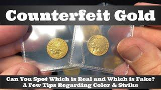 Counterfeit Gold Coin - Can You Which is Real and Which is Fake? Detection Tips - Color & Strike