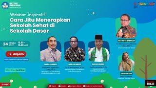 Webinar Inspiratif Cara Jitu Menerapkan Sekolah Sehat Di Sekolah Dasar