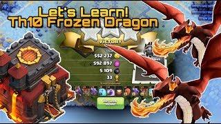 Clash of Clans 1 - Learning the TH10 Frozen Dragon Attack Strategy - Can We Get The 3 Star?