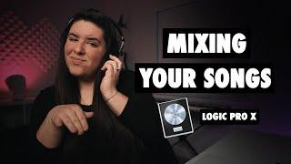 Mixing YOUR SONG *from start to finish - Logic Pro X