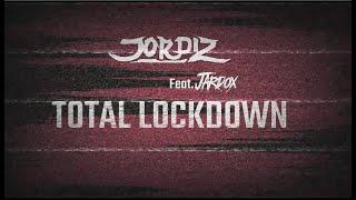 Jordiz - Total Lockdown feat. Jardox Official Video